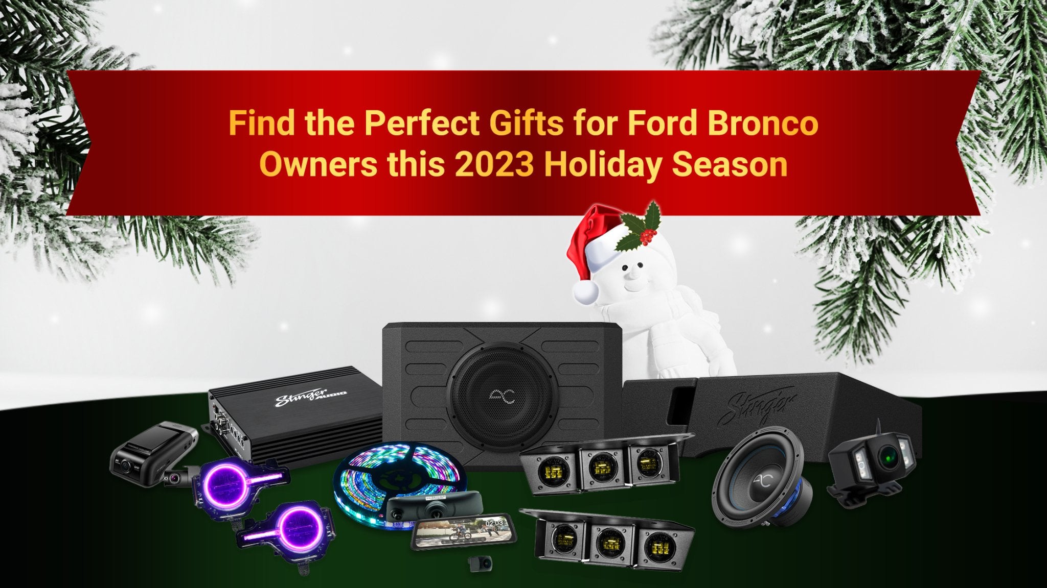 Find the Perfect Gifts for Ford Bronco Owners this 2023 Holiday Season - Stinger