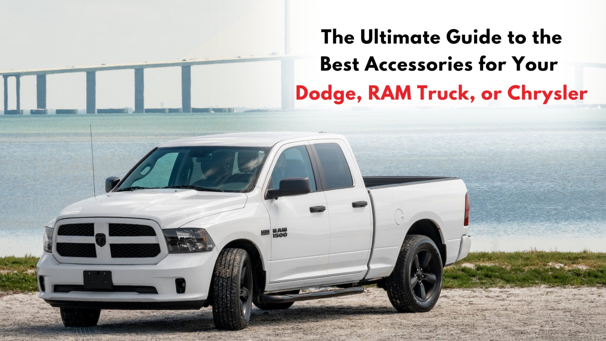 The Ultimate Guide to the Best Accessories for Your Dodge, RAM Truck, or Chrysler - Stinger