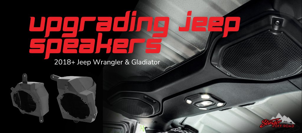 Upgrading Jeep JL/JT Speakers - Stinger